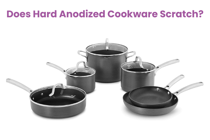 Does Hard Anodized Cookware Scratch