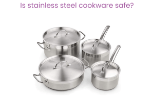 Is stainless steel cookware safe