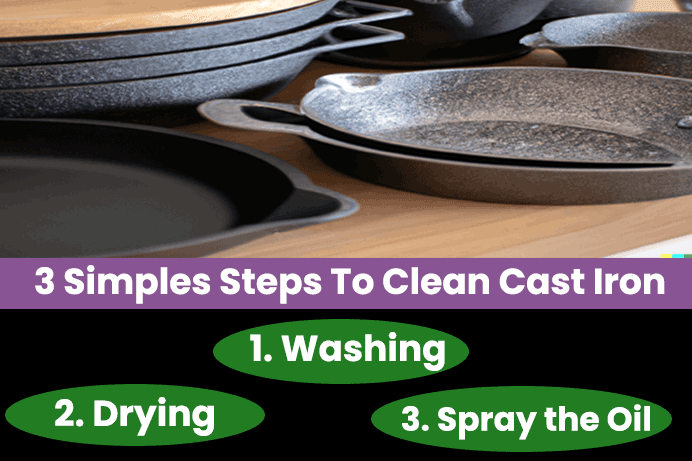 3 Simples Steps to clean cast iron cookware