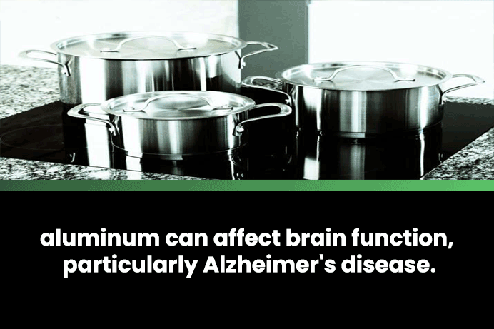 Aluminum can affect brain function