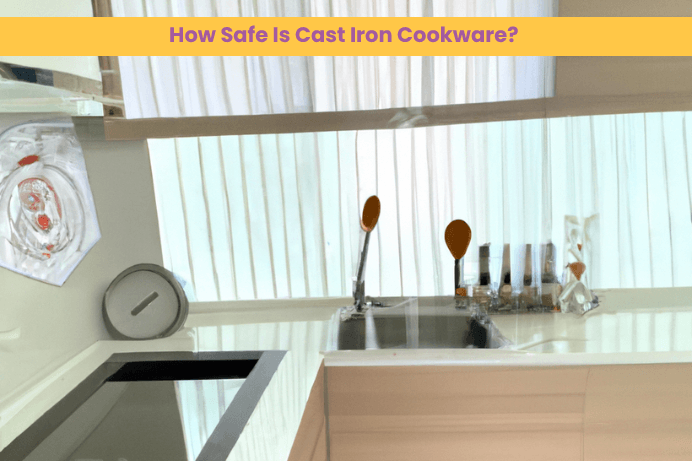 How Safe Is Cast Iron Cookware
