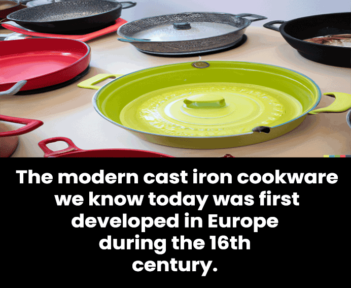 The Development of Modern Cast Iron Cookware
