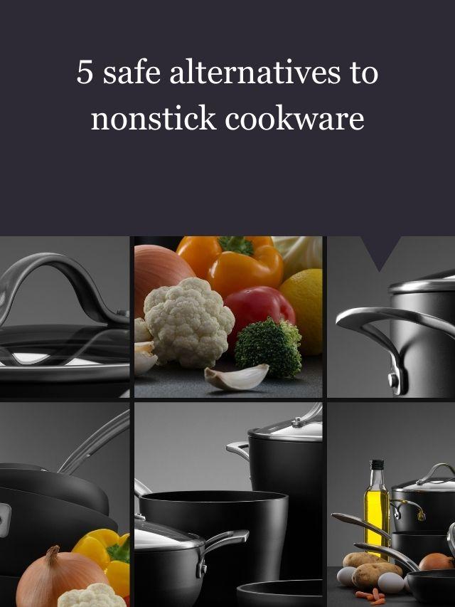 safe alternatives to nonstick cookware