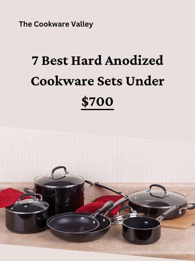 7 best hard anodized cookware sets under $700